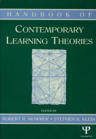 Title: Handbook of Contemporary Learning Theories, Author: Robert R. Mowrer