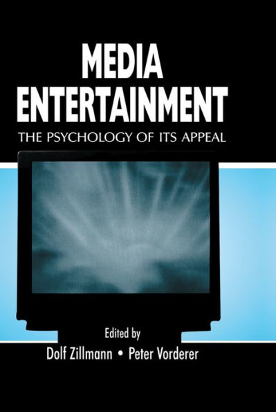 Media Entertainment: The Psychology of Its Appeal