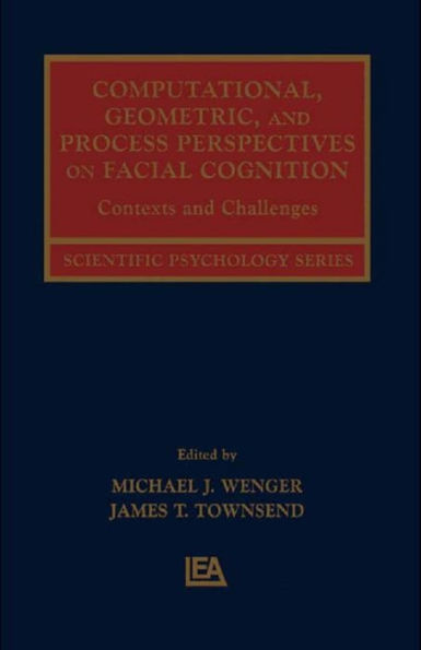 Computational, Geometric, and Process Perspectives on Facial Cognition: Contexts and Challenges