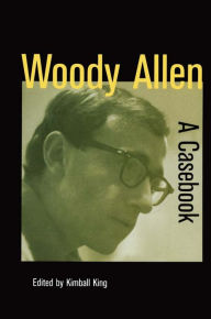 Title: Woody Allen: A Casebook, Author: Kimball King