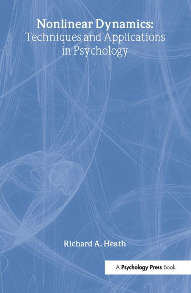 Nonlinear Dynamics: Techniques and Applications in Psychology