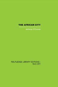 Title: The African City, Author: Anthony O'Connor