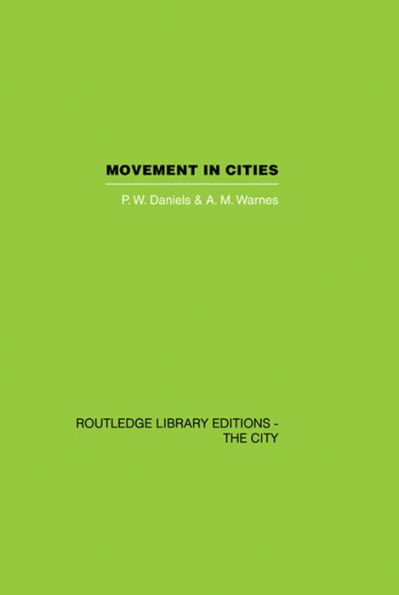 Movement in Cities: Spatial Perspectives On Urban Transport And Travel