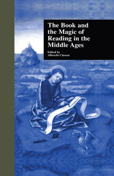 The Book and the Magic of Reading in the Middle Ages
