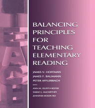 Title: Balancing Principles for Teaching Elementary Reading, Author: James V. Hoffman