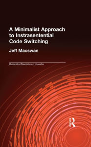 Title: A Minimalist Approach to Intrasentential Code Switching, Author: Jeff MacSwan