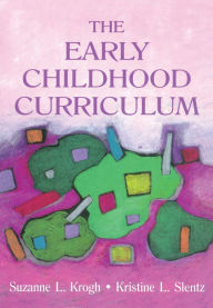 Title: The Early Childhood Curriculum, Author: Suzanne Krogh