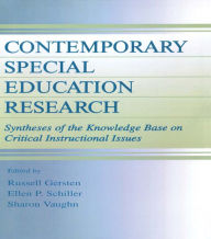 Title: Contemporary Special Education Research: Syntheses of the Knowledge Base on Critical Instructional Issues, Author: Russell Gersten