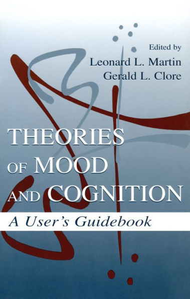 Theories of Mood and Cognition: A User's Guidebook