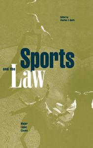 Title: Sports and the Law: Major Legal Cases, Author: Charles E. Quirk