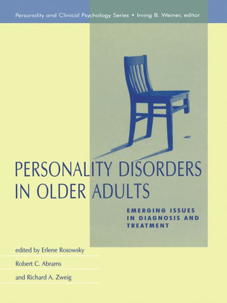 Personality Disorders in Older Adults: Emerging Issues in Diagnosis and Treatment