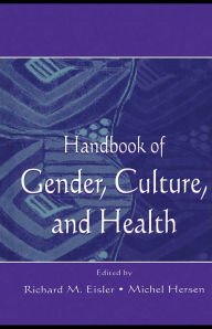 Title: Handbook of Gender, Culture, and Health, Author: Richard M. Eisler