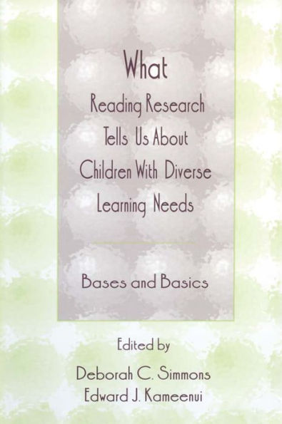 What Reading Research Tells Us About Children With Diverse Learning Needs: Bases and Basics