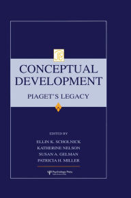 Title: Conceptual Development: Piaget's Legacy, Author: Ellin Kofsky Scholnick