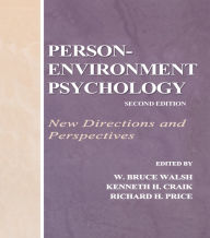 Title: Person-Environment Psychology: New Directions and Perspectives, Author: W. Bruce Walsh