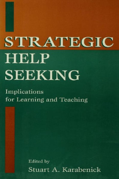 Strategic Help Seeking: Implications for Learning and Teaching