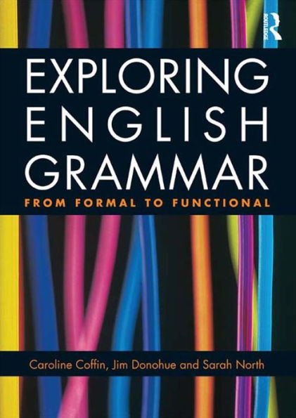 Exploring English Grammar: From formal to functional