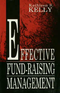 Title: Effective Fund-Raising Management, Author: Kathleen S. Kelly