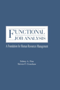 Title: Functional Job Analysis: A Foundation for Human Resources Management, Author: Sidney A. Fine