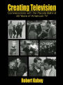 Creating Television: Conversations With the People Behind 50 Years of American TV