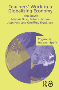 Title: Teachers' Work in a Globalizing Economy, Author: Alistair Dow