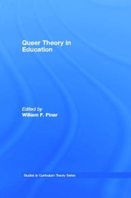 Title: Queer Theory in Education, Author: William F. Pinar