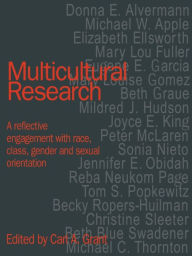 Title: Multicultural Research: Race, Class, Gender and Sexual Orientation, Author: Carl A. Grant