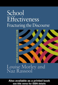 Title: School Effectiveness: Fracturing the Discourse, Author: Louise Morley