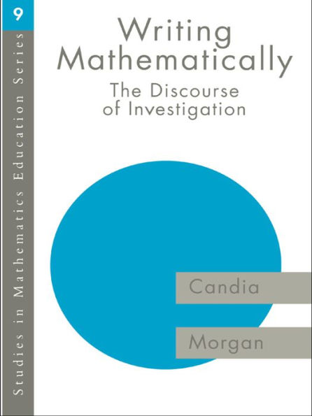 Writing Mathematically: The Discourse of 'Investigation'