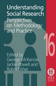 Title: Understanding Social Research: Perspectives on Methodology and Practice, Author: George McKenzie