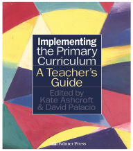 Title: Implementing the Primary Curriculum: A Teacher's Guide, Author: Kate Ashcroft