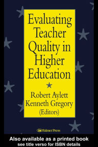 Title: Evaluating Teacher Quality in Higher Education, Author: Robert Aylett