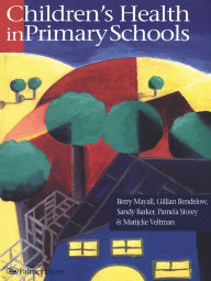 Title: Children's Health In Primary Schools, Author: Sandy Barker