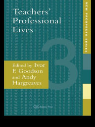 Title: Teachers' Professional Lives, Author: Ivor F. Goodson