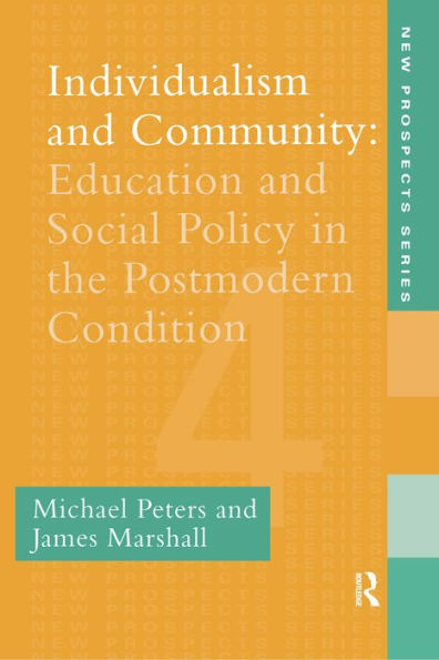 Individualism And Community: Education And Social Policy In The Postmodern Condition