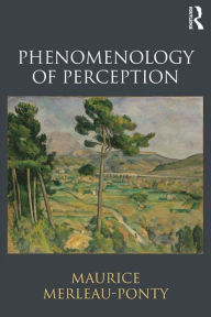 Title: Phenomenology of Perception, Author: Maurice Merleau-Ponty