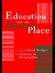 Title: Education And The Market Place, Author: Terence H. McLaughlin