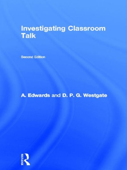 Investigating Classroom Talk