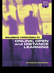 Title: Student Retention in Online, Open and Distance Learning, Author: Ormond Simpson