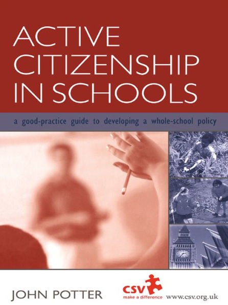 Active Citizenship in Schools: A Good Practice Guide to Developing a Whole School Policy