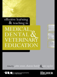 Title: Effective Learning and Teaching in Medical, Dental and Veterinary Education, Author: Sharon Huttly
