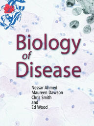 Title: Biology of Disease, Author: Nessar Ahmed