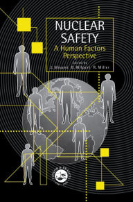 Title: Nuclear Safety: A Human Factors Perspective, Author: Jyuji Misumi