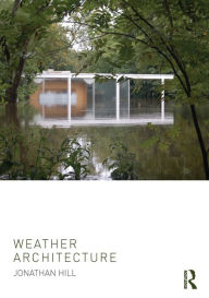 Title: Weather Architecture, Author: Jonathan Hill