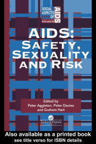 Title: Aids: Safety, Sexuality and Risk, Author: Peter Aggleton