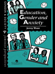 Title: Education, Gender And Anxiety, Author: Jenny Shaw