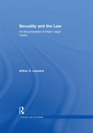 Title: Sexuality and the Law: American Law and Society, Author: Arthur S. Leonard