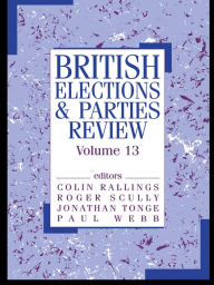 Title: British Elections & Parties Review: Volume 13, Author: Colin Rallings