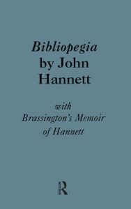 Title: Bibliopegia, Author: John Hannett