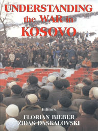 Title: Understanding the War in Kosovo, Author: Florian Bieber